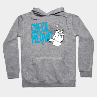 Check Meowt Hoodie